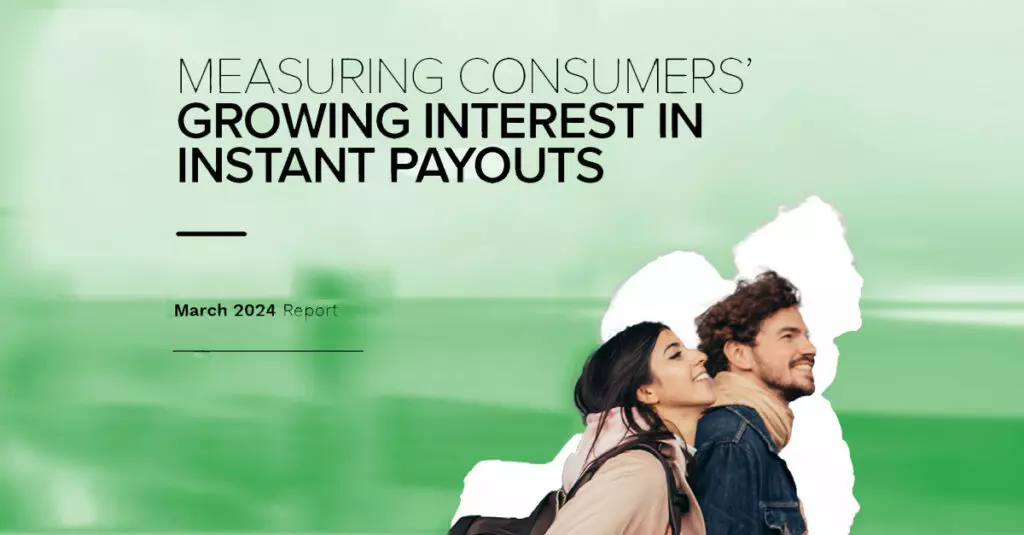 Instant Disbursements: How to Meet Consumer Demand in an Evolving Market