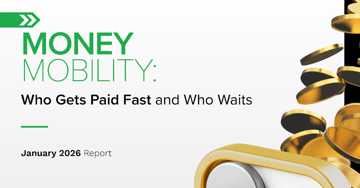 Money Mobility: Who Gets Paid Fast and Who Waits